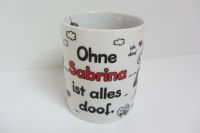 Sheepworld Bechertasse "Ohne Sabrina ist alles doof" Kaffee /Tee Bayern - Ruderatshofen Vorschau