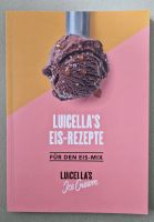 Kochbuch, Luicellas Eis Rezepte für den Eis-Mix Baden-Württemberg - Neckargemünd Vorschau