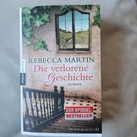 WIE NEU ROMAN DIE VERLORENE GESCHICHTE REBECCA MARTIN Nordrhein-Westfalen - Troisdorf Vorschau