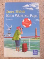 Dora Heldt- Kein Wort zu Papa Brandenburg - Hohen Neuendorf Vorschau