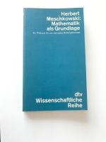 Herbert Meschkowski Mathematik als Grundlage Wiesbaden - Mainz-Kostheim Vorschau