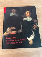 Frans Hals und Haarlems Meister der Goldenen Zeit Kunstbuch Kr. München - Oberhaching Vorschau