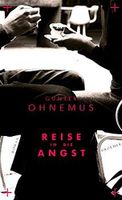 GÜNTER OHNEMUS - Reise in die Angst, Mafia Thriller, TOP Baden-Württemberg - Frickenhausen Vorschau