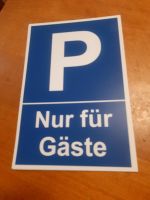 4 Parkplatzschilder nur für Gäste, pro Schild 10 .-€ Rheinland-Pfalz - Kaiserslautern Vorschau
