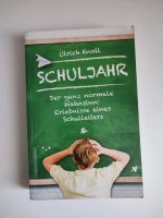 Buch Schuljahr, Erlebnisse eines Schulleiter, Lektüre Bayern - Thurnau Vorschau