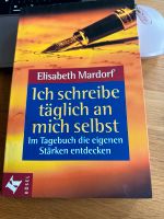 Buch „Ich schreibe täglich an mich selbst“ von Elisabeth Mardorf Baden-Württemberg - Wilhelmsfeld Vorschau