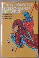 Die schönsten Heldensagen der Welt Hermann und Georg Schneider Friedrichshain-Kreuzberg - Kreuzberg Vorschau