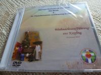 Weihnachtsaufführung aus Kopfing - DVD Bayern - Olching Vorschau