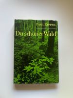 Du schöner Wald - für den Naturfreund ! Buch v. Paul Eipper Hamburg-Nord - Hamburg Winterhude Vorschau