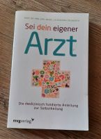 Sei dein eigener Arzt Buch Selbstheilung grundlegende Kraft Baden-Württemberg - Lauda-Königshofen Vorschau