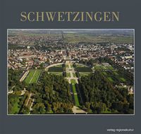 Schwetzingen Bildband Baden-Württemberg - Ketsch Vorschau