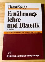 Ernährungslehre und Diätetik / Horst Spegg / 6. Auflage / PTA Bayern - Treuchtlingen Vorschau