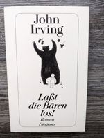 John Irving LASST DIE BÄREN LOS! TB Roman Diogenes Baden-Württemberg - Ettlingen Vorschau