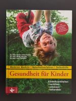 Gesundheit für Kinder: Kinderkrankheiten verhüten, erkennen, beha Hannover - Südstadt-Bult Vorschau