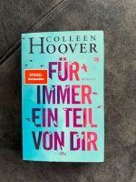Für immer ein Teil von dir | Colleen Hoover | Roman Baden-Württemberg - Großbottwar Vorschau