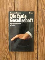 "Die faule Gesellschaft: wie die Deutschen arbeiten" - H. Marcus Schleswig-Holstein - Flensburg Vorschau