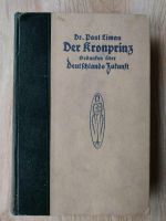 Der Kronprinz, Dr. Paul Liman, Buch, gebunden, akzept. Zustand Niedersachsen - Bockhorn Vorschau