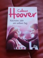 Colleen Hoover - Nächstes Jahr am selben Tag - Roman Bayern - Werneck Vorschau