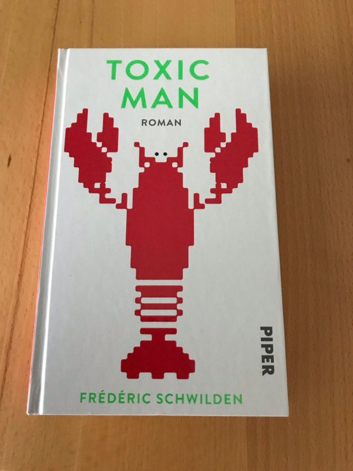 Roman: Toxic Man von Frédéric Schwilden in Bayreuth