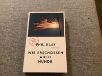 Sachbuch „Wir erschossen auch Hunde - Stories“ von Phil Klay Münster (Westfalen) - Centrum Vorschau