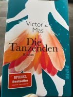 Die Tanzenden von Victoria Mas 9€ inklusive Versand Nordrhein-Westfalen - Wermelskirchen Vorschau