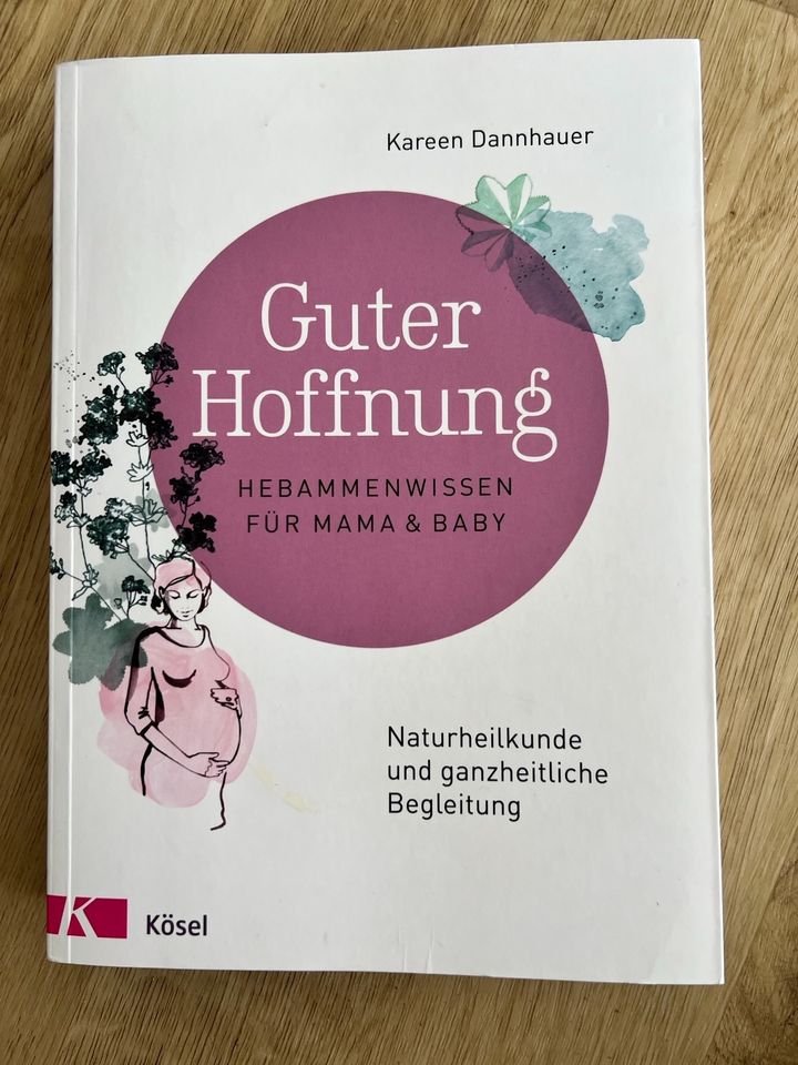 Guter Hoffnung, Hebammenwissen für Mama & Baby,  Kareen Dannhauer in Bobingen