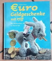 Euro Geldgeschenke mit Pfiff Hardcover TOP Bonn - Niederholtorf Vorschau