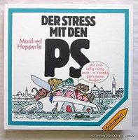 Der Stress mit den PS. Jugendfrei ab 34 Jahre v. Manfred Hepperle Baden-Württemberg - Ebersbach-Musbach Vorschau