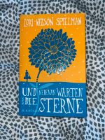 Roman - Und neben an warten die Sterne von Lori Nelson Spielman Sachsen - Zwickau Vorschau