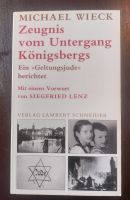 Zeugnis vom Untergang Königsbergs Ein "Geltungsjude" berichtet. Berlin - Steglitz Vorschau