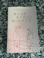 Blue Seoul Nights by Kara Atkin Band 1 Nordrhein-Westfalen - Oberhausen Vorschau