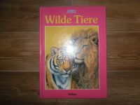 NEUwertig ~ VELBER ~ Spielen und lernen ~ Tierbuch ~ Wilde Tiere Sachsen - Neundorf  Vorschau