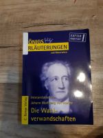 Königs Erläuterungen Goethe die Wahlverwandschaften Niedersachsen - Eydelstedt Vorschau