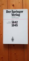 Der Springer-Verlag: Stationen seiner Geschichte: 1842–1945 Frankfurt am Main - Innenstadt Vorschau