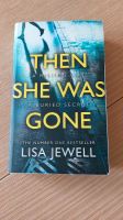 THEN SHE WAS GONE von Lisa Jewell Nordrhein-Westfalen - Schwerte Vorschau