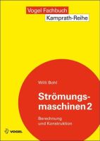 Strömungsmaschinen 2 - Berechnung und Konstruktion (Kamprath-Reih Nordrhein-Westfalen - Sendenhorst Vorschau