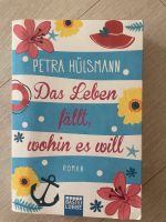 Das Leben fällt wohin es will Petra Hülsmann Nordrhein-Westfalen - Düren Vorschau