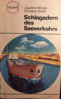 Schlagadern des Seeverkehrs / akzent - Reihe Bd.26 aus DDR - Zeit Sachsen - Radeberg Vorschau