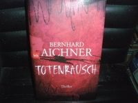 Bernhard Aichner - Totenrausch Wandsbek - Hamburg Tonndorf Vorschau