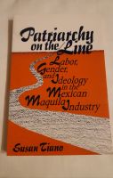 Patriarchy on the line/Ideologie.... in der mexikan. Industrie Baden-Württemberg - Rosengarten Vorschau