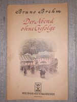 altes Buch DER ABEND OHNE GEFOLGE, Feldpost-Ausgabe 1943 B. Brehm Nordrhein-Westfalen - Straelen Vorschau