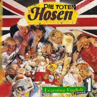 Toten Hosen - Learning English Lesson 1 30 Jahre Vinyl Neu & OVP Köln - Weidenpesch Vorschau