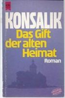 Konsalik - Das Gift der alten Heimat (Preis: 0,50 Euro) Nordrhein-Westfalen - Werl Vorschau