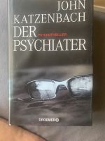 Der Psychiater Psychothriller Katzenbach Berlin - Pankow Vorschau