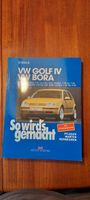 "So wird's gemacht" VW Golf IV / VW Bora  1997-2003 Band 111 Niedersachsen - Bad Bevensen Vorschau