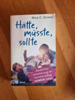 Hätte, müsste, sollte Nina Grimm Ratgeber Pädagogik Montessori Baden-Württemberg - Freiburg im Breisgau Vorschau