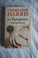 "Vor Vampiren wird gewarnt" von Charlaine Harris Saarland - Illingen Vorschau