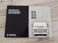 Iveco Betriebsanleitung 30.8 32.8 35.8 40.8 Rheinland-Pfalz - Enkirch Vorschau