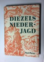 Diezels Niederjagd - das Standardwerk f. Jäger - top Exemplar! Wandsbek - Hamburg Duvenstedt  Vorschau