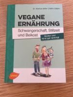 Buch Vegane Ernährung - Schwangerschaft, Stillzeit und Beikost Stuttgart - Stuttgart-West Vorschau